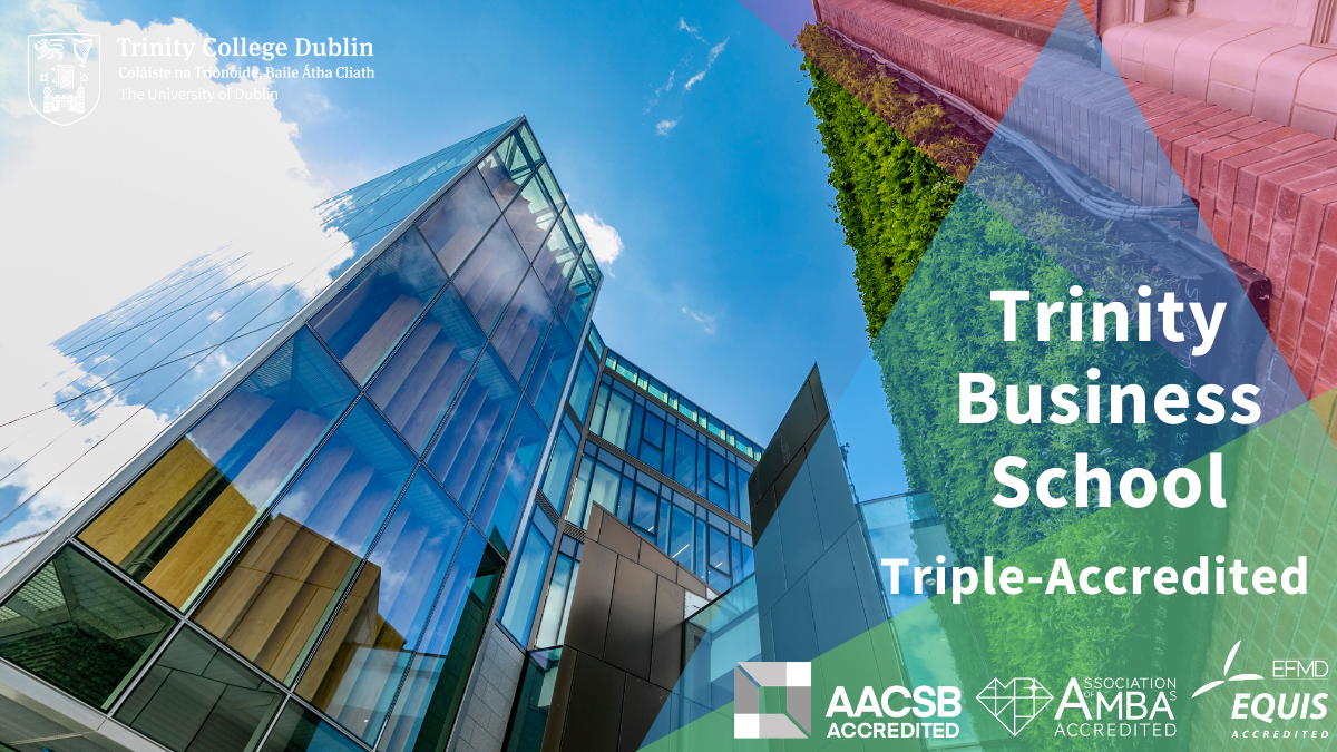 都柏林三一学院的三一商学院已经获得了AACSB International的认证，这是一连串的最新成就，这是商学院一跃成